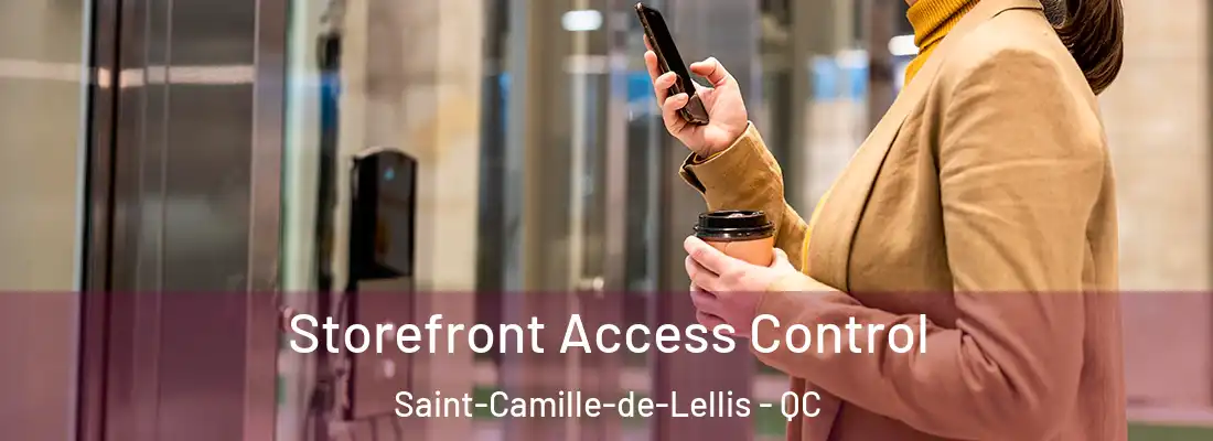  Storefront Access Control Saint-Camille-de-Lellis - QC