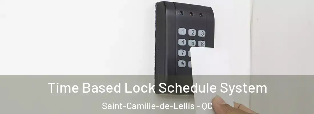  Time Based Lock Schedule System Saint-Camille-de-Lellis - QC