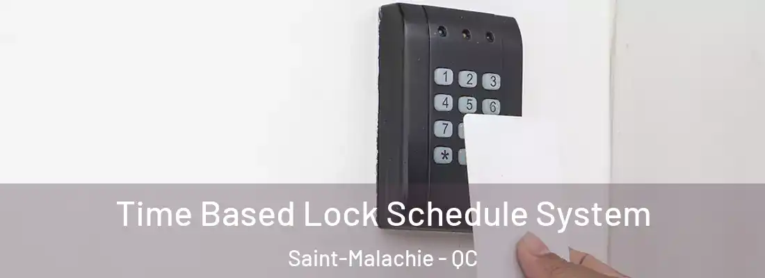  Time Based Lock Schedule System Saint-Malachie - QC