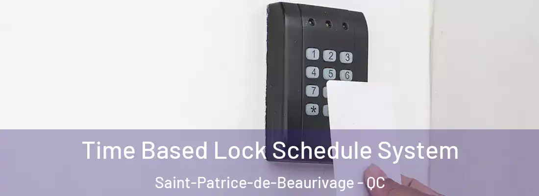  Time Based Lock Schedule System Saint-Patrice-de-Beaurivage - QC
