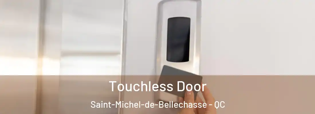  Touchless Door Saint-Michel-de-Bellechasse - QC