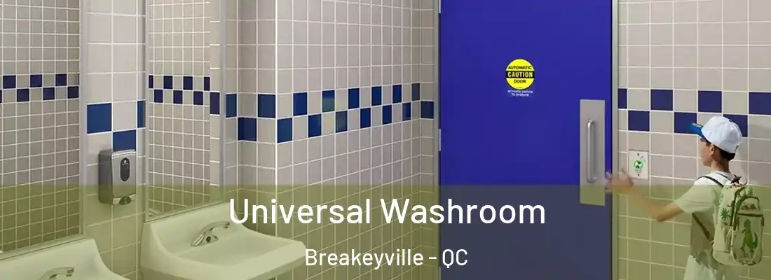  Universal Washroom Breakeyville - QC
