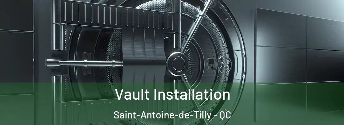  Vault Installation Saint-Antoine-de-Tilly - QC
