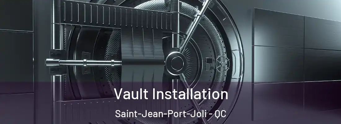  Vault Installation Saint-Jean-Port-Joli - QC
