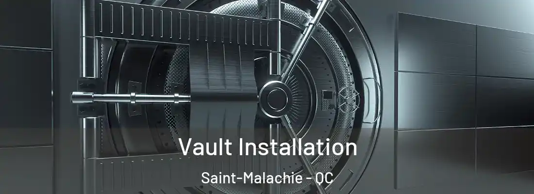 Vault Installation Saint-Malachie - QC