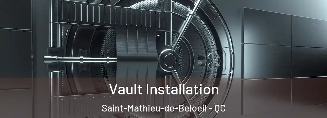  Vault Installation Saint-Mathieu-de-Beloeil - QC
