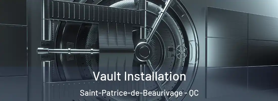  Vault Installation Saint-Patrice-de-Beaurivage - QC