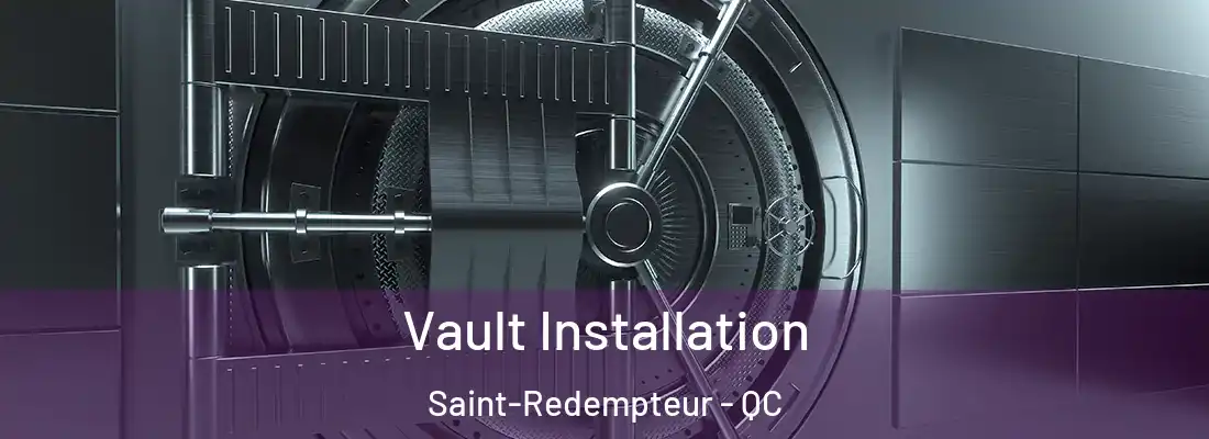  Vault Installation Saint-Redempteur - QC