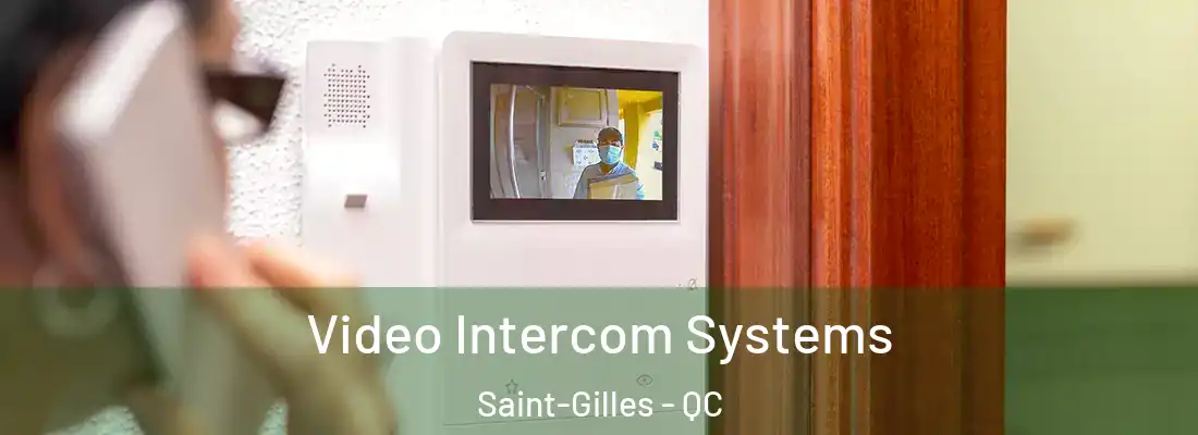  Video Intercom Systems Saint-Gilles - QC
