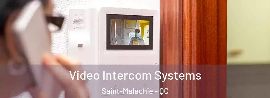 Video Intercom Systems Saint-Malachie - QC