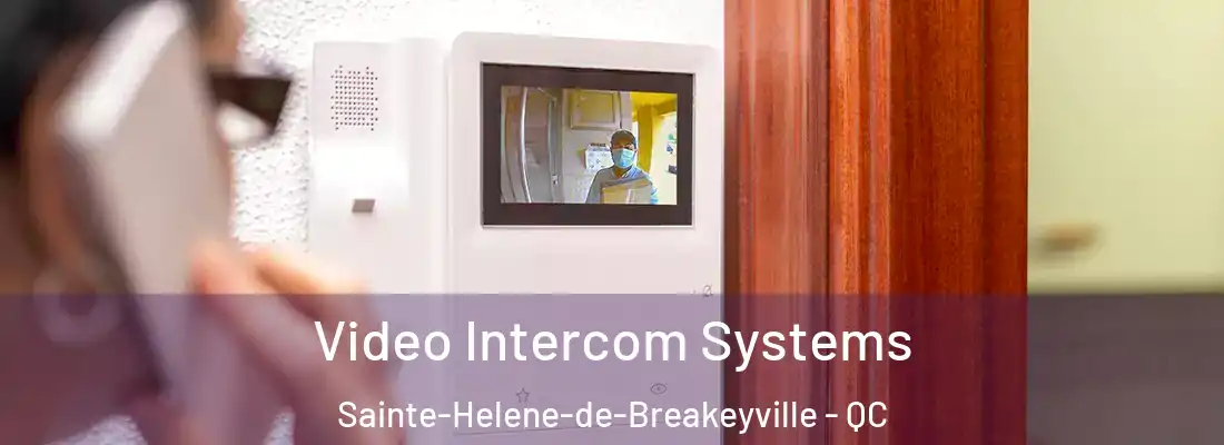  Video Intercom Systems Sainte-Helene-de-Breakeyville - QC