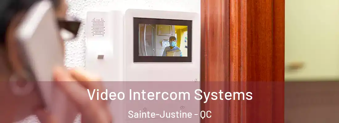  Video Intercom Systems Sainte-Justine - QC