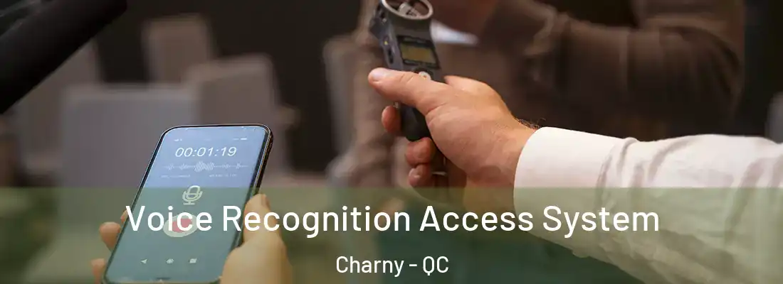  Voice Recognition Access System Charny - QC