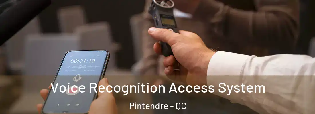  Voice Recognition Access System Pintendre - QC