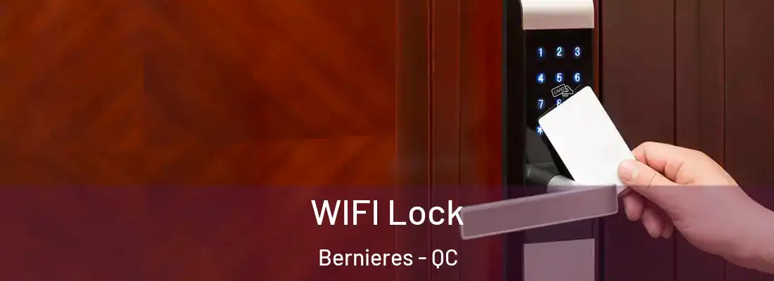 WIFI Lock Bernieres - QC