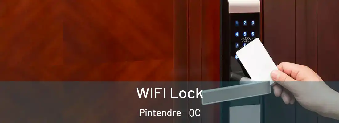  WIFI Lock Pintendre - QC