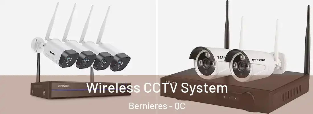  Wireless CCTV System Bernieres - QC