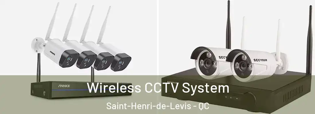 Wireless CCTV System Saint-Henri-de-Levis - QC
