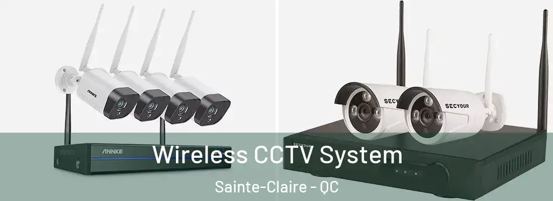 Wireless CCTV System Sainte-Claire - QC